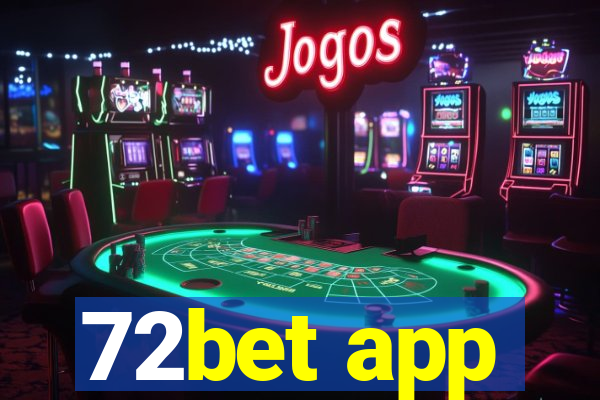 72bet app